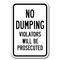 Signmission 18 in Height, 0.12 in Width, Aluminum, 12" x 18", A-1218 No Dumping - NDViolats A-1218 No Dumping - NDViolats - alternate 1